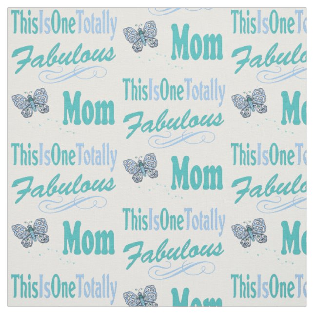 This Is One Totally Fabulous Mum Fabric (Swatch)