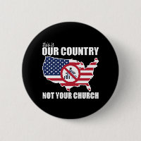 This Is OUR Country, NOT Your Church Protest