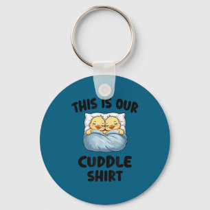 This Is Our Cuddle Shirt Cute Cozy Duck Couple Key Ring