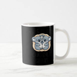 This Is Our Cuddle Shirt Cute Koala Couple  Coffee Mug