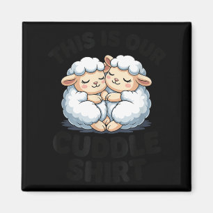 This Is Our Cuddle Shirt Cute Sheep Couple  Magnet