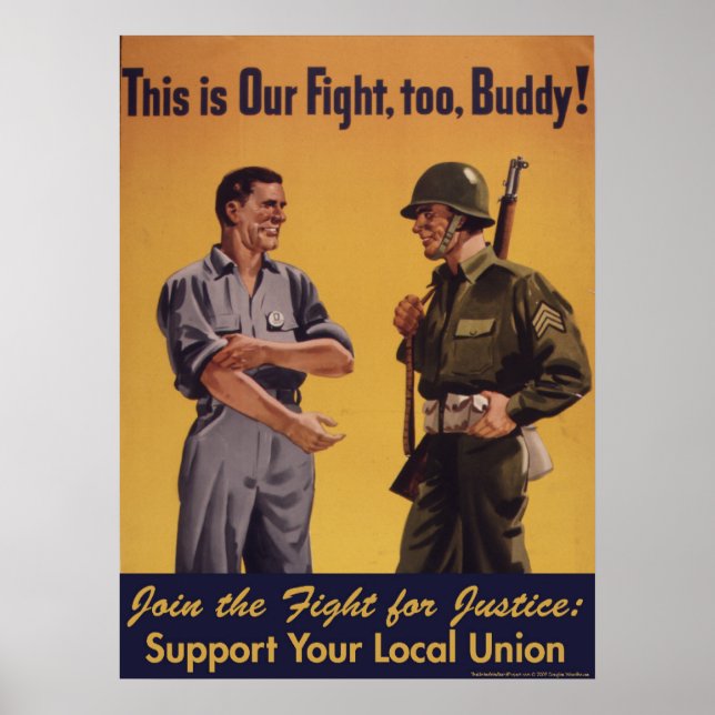This is Our Fight, too, Buddy! Pro-Union Poster (Front)