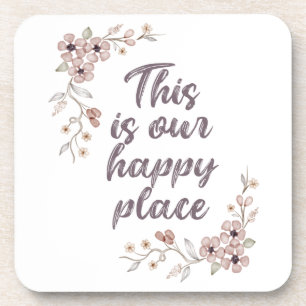 This Is Our Happy Place Coaster