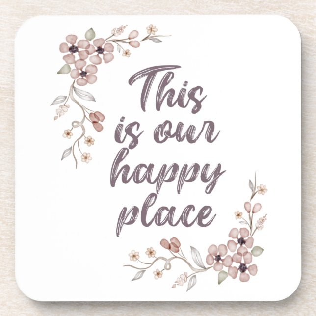 This Is Our Happy Place  Coaster (Front)