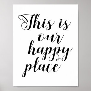 This Is Our Happy Place Poster