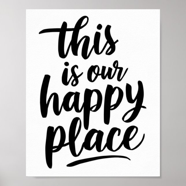 This is our Happy Place Poster (Front)
