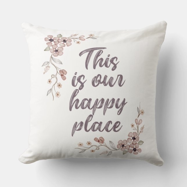 This Is Our Happy Place Poster Cushion (Front)