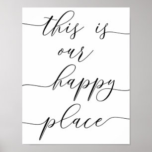This is Our Happy Place Print