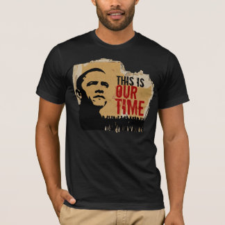 This is our time BO-C-CR - B T-Shirt