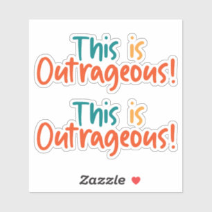 This Is Outrageous Funny 