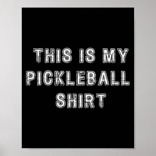 This is pickleball shirt funny pickleballer humor poster
