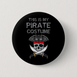 This Is Pirate Costume Shirts Funny Halloween 6 Cm Round Badge