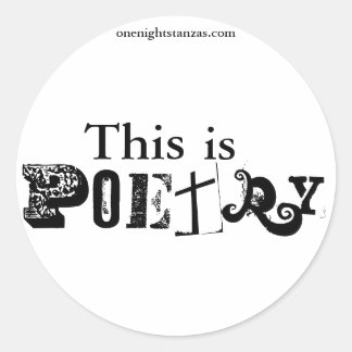 This is Poetry. Classic Round Sticker