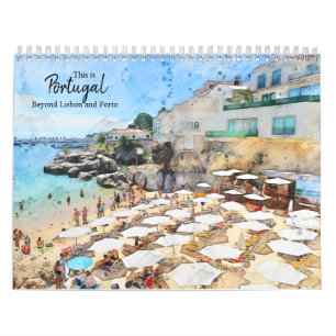 This is Portugal Beyond Lisbon and Porto Calendar