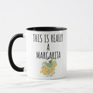 This is Really a Margarita Mug