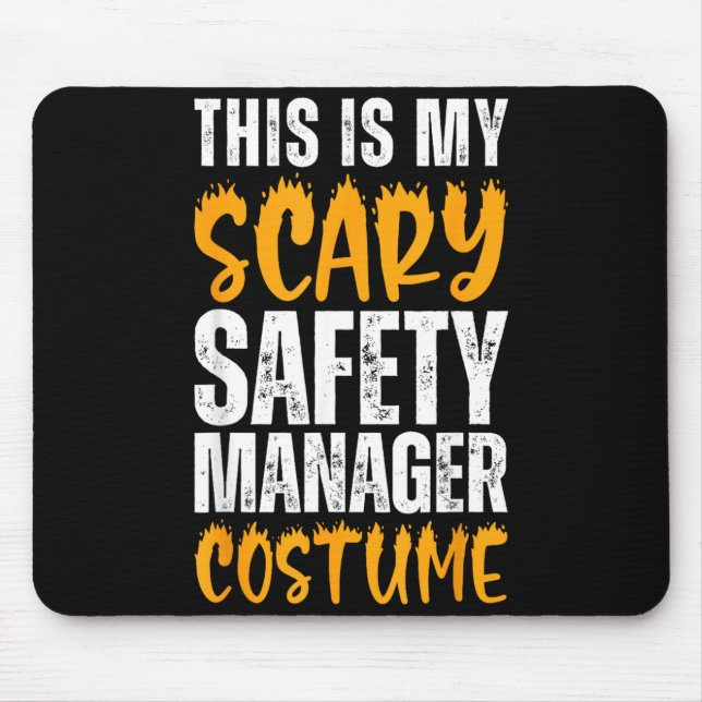 This Is Scary Safety Manager Costume Funny Mouse Pad (Front)