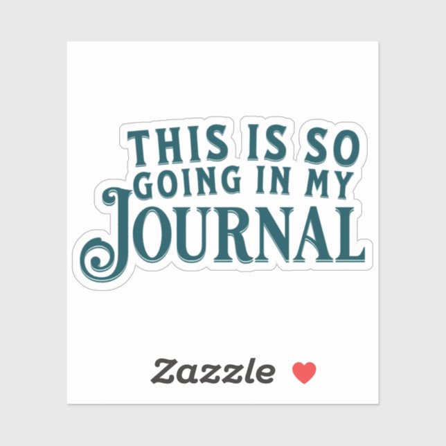 This is so going in my journal sticker (Sheet)