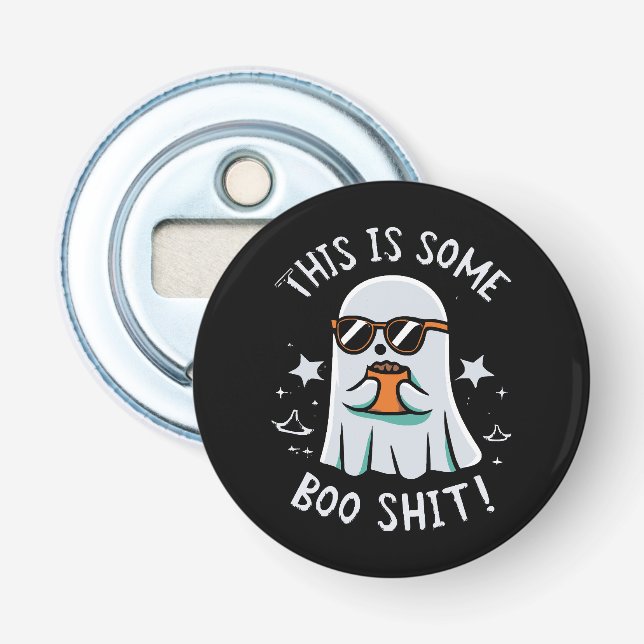 This is Some Boo Sheet Bottle Opener (Front)