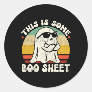 This Is Some Boo Sheet Cool Ghost Fun Halloween Co Classic Round Sticker