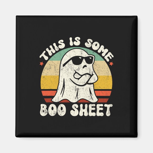 This Is Some Boo Sheet Cool Ghost Fun Halloween Co Magnet (Front)
