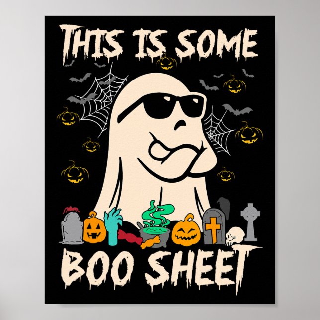 This Is Some Boo Sheet Cool Ghost Fun Halloween Co Poster (Front)