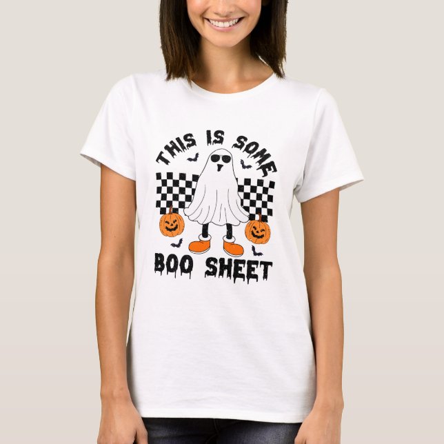 This Is Some Boo Sheet Cool Ghost Funny Halloween  T-Shirt (Front)