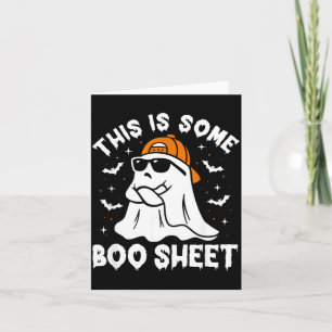 This Is Some Boo Sheet For Men Women Funny Ghost Card