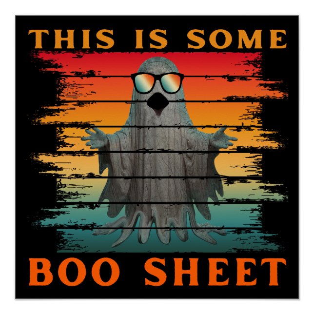 This is some boo sheet funny halloween ghost poster (Front)