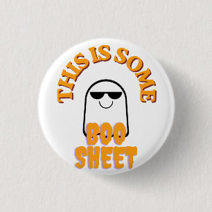 This Is Some Boo Sheet – Funny Halloween Ghost Pun 3 Cm Round Badge
