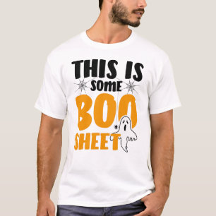 This Is Some Boo Sheet Funny Halloween Ghost T-Shirt