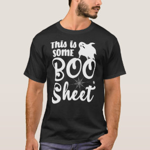 This Is Some Boo Sheet Funny Halloween Ghost T-Shirt
