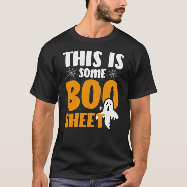 This Is Some Boo Sheet Funny Halloween Ghost T-Shirt (Front)