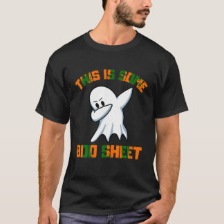 This is Some Boo Sheet Funny T Shirt