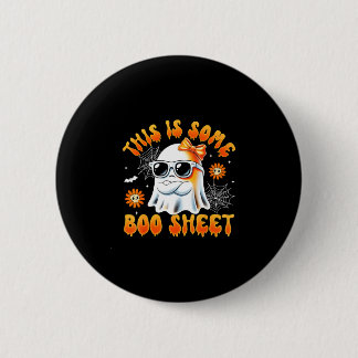 This is some boo sheet ghost bow halloween women 6 cm round badge