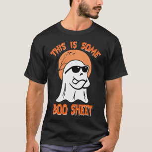 This Is Some Boo Sheet Halloween Cool Ghost Fun T-Shirt