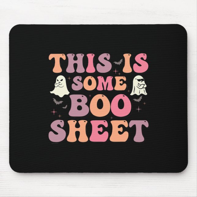 This Is Some Boo Sheet Halloween Ghost Fun For Men Mouse Pad (Front)