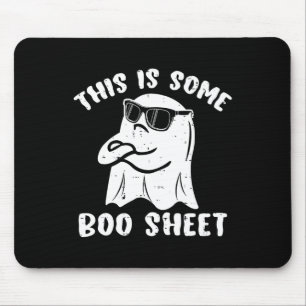 This Is Some Boo Sheet Halloween Ghost Fun Gift Me Mouse Pad