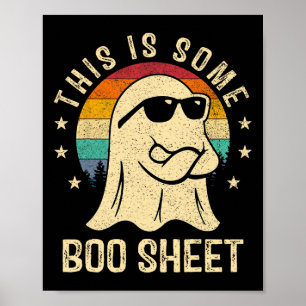 This Is Some Boo Sheet Halloween Ghost Fun Men Wom Poster