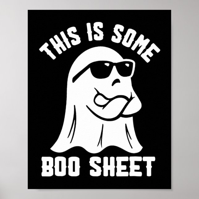 This Is Some Boo Sheet Halloween Ghost Funny Costu Poster (Front)