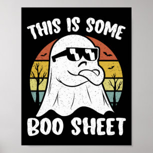 This Is Some Boo Sheet Halloween Ghost Funny Gift Poster
