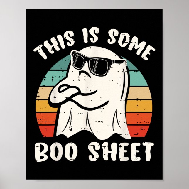 This Is Some Boo Sheet Halloween Ghost Funny Gift  Poster (Front)