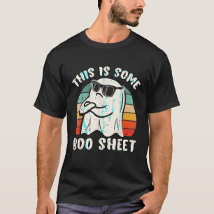 This Is Some Boo Sheet Halloween Ghost Funny Gift  T-Shirt