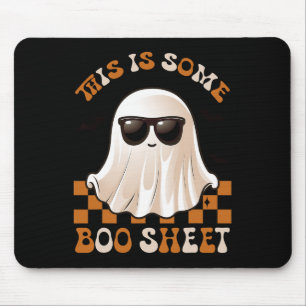 This Is Some Boo Sheet Halloween Ghost Funny Gifts Mouse Pad