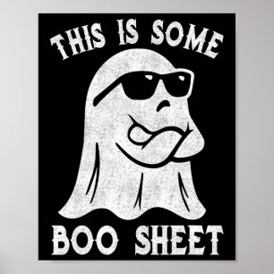 This Is Some Boo Sheet Halloween Ghost Funny Gifts Poster