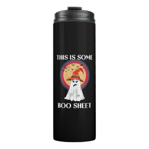 This Is Some Boo Sheet Halloween Ghost Funny Thermal Tumbler