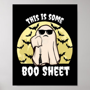 This Is Some Boo Sheet Halloween Ghost No Time To Poster