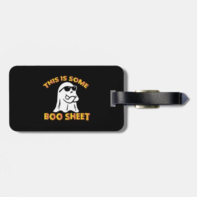 This is some boo sheet luggage tag (Back Horizontal)