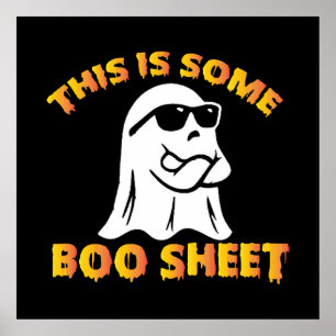 This is some boo sheet poster