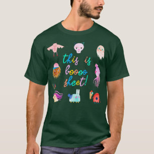 This is some boo sheet T-Shirt