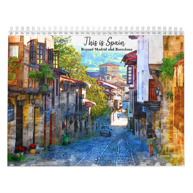 This is Spain- Beyond Madrid and Barcelona Calenda Calendar (Cover)